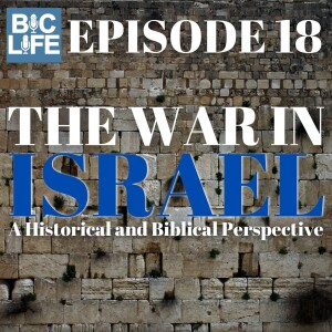 Ep. 018 The War in Israel