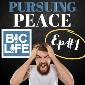 Ep. 001 Pursuing Peace