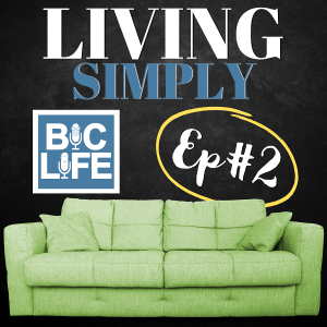 Ep. 002 Living Simply