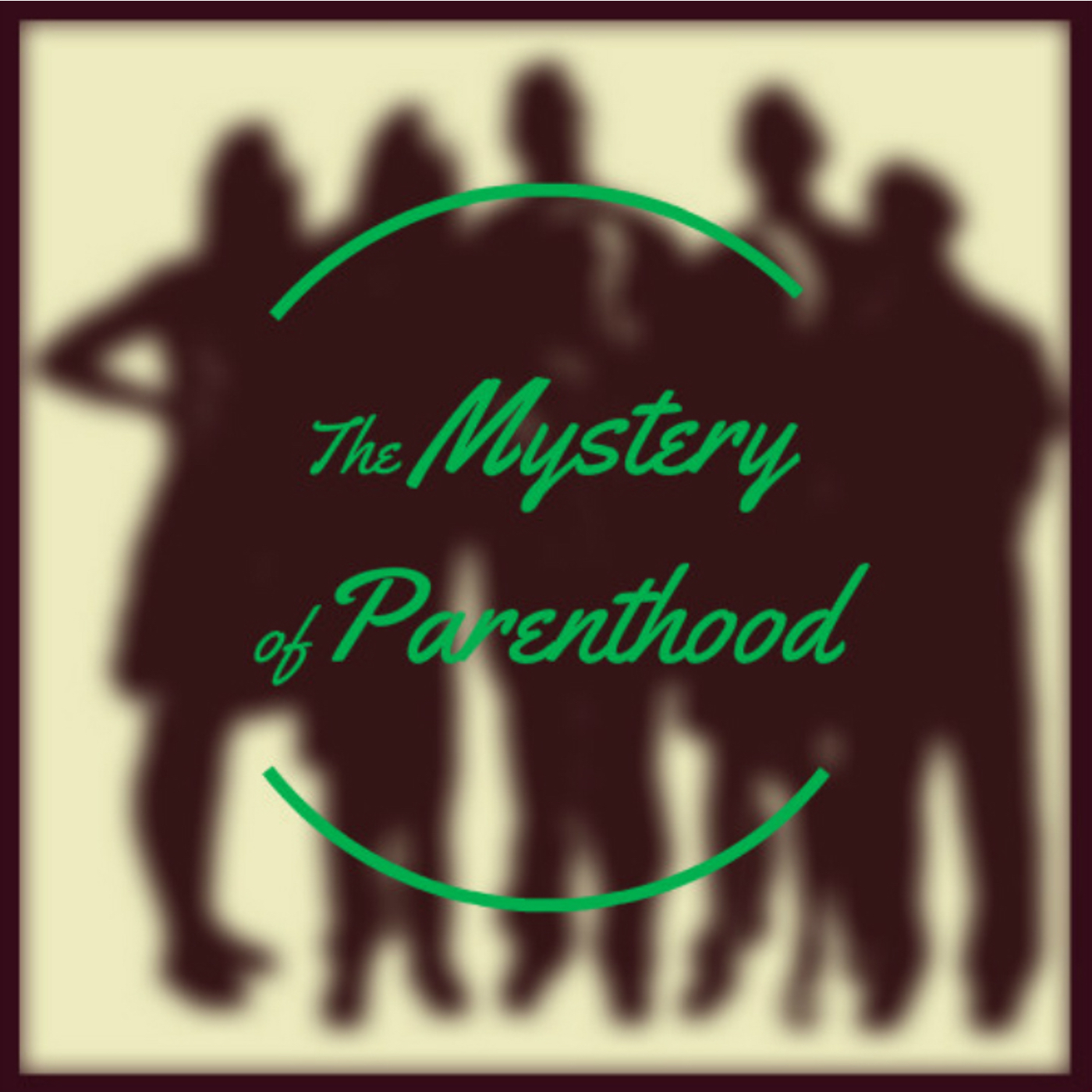 Mystery of Parenthood, February 22, 2017