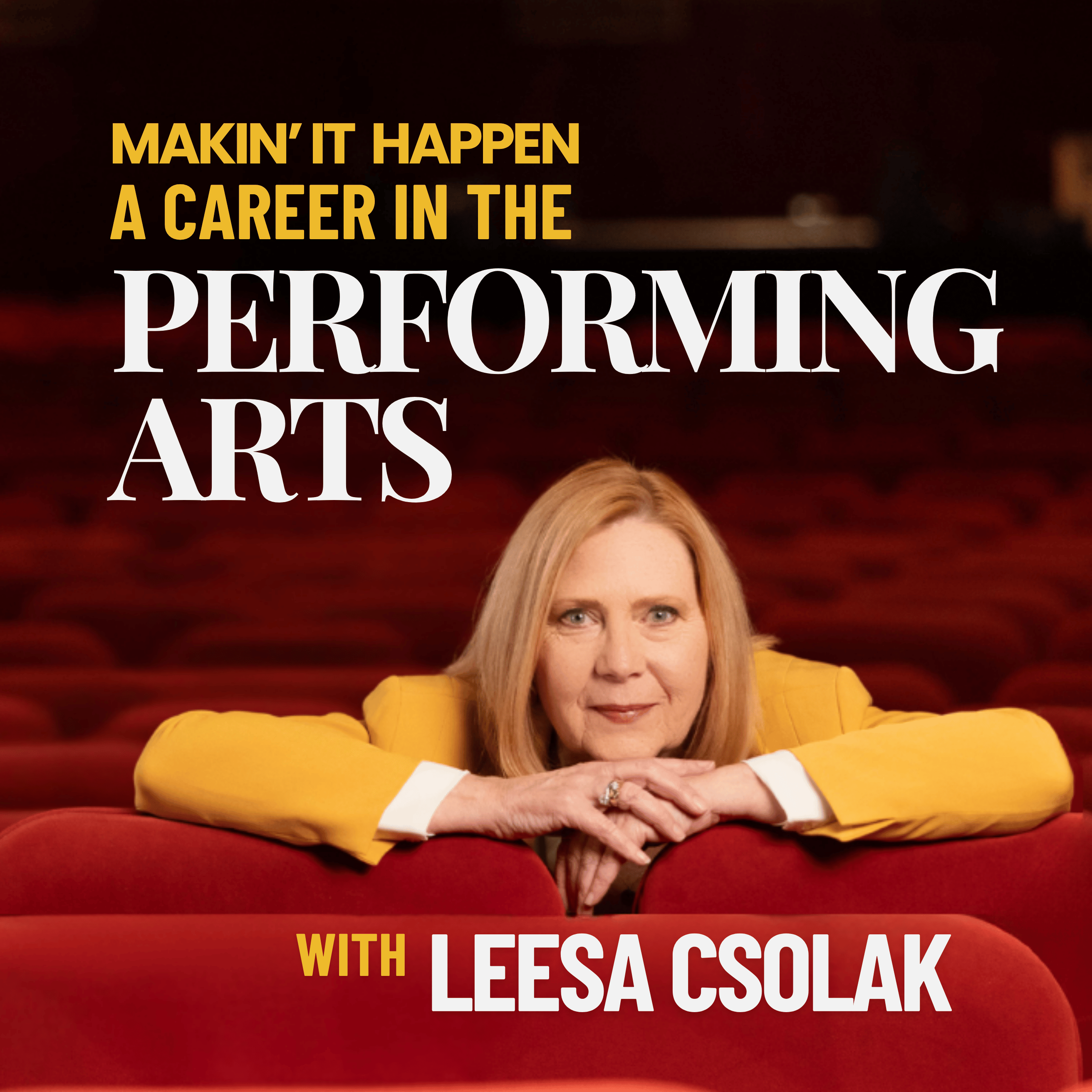 Makin’ It Happen: A Career in the Performing Arts