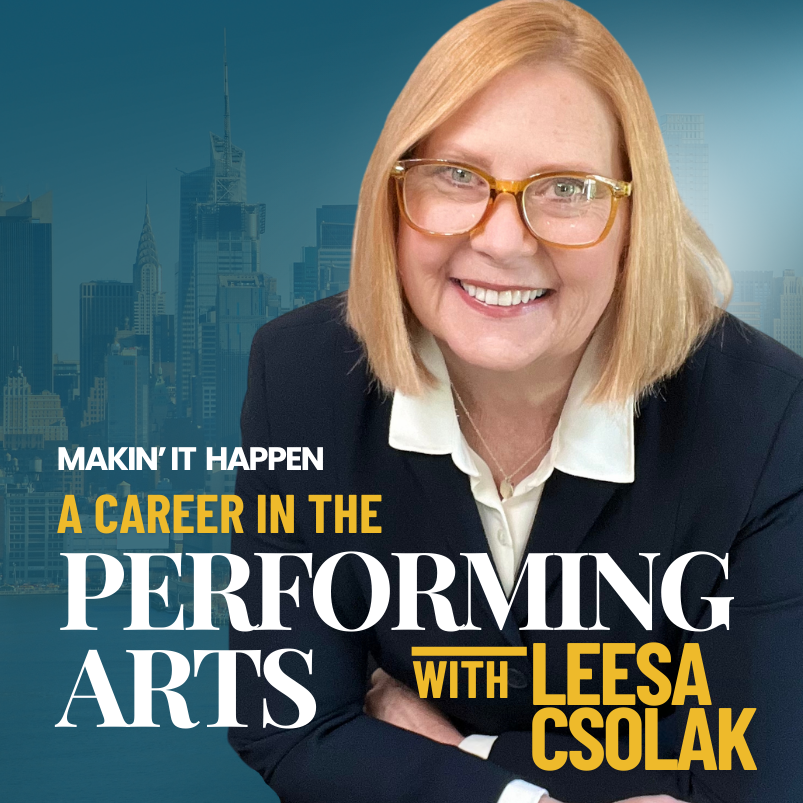 Makin’ It Happen: A Career in the Performing Arts