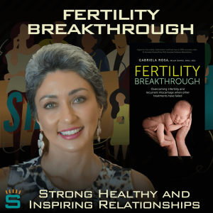 Interview: Gabriela Rosa - Fertility Breakthrough