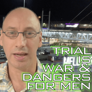 Be Manly: Trail Is War: Dangers For Men When Dating