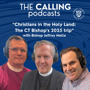 Christians in the Holy Land: The CT Bishop's 2025 Trip