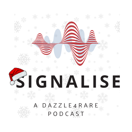 Signalise: a Dazzle4Rare Podcast