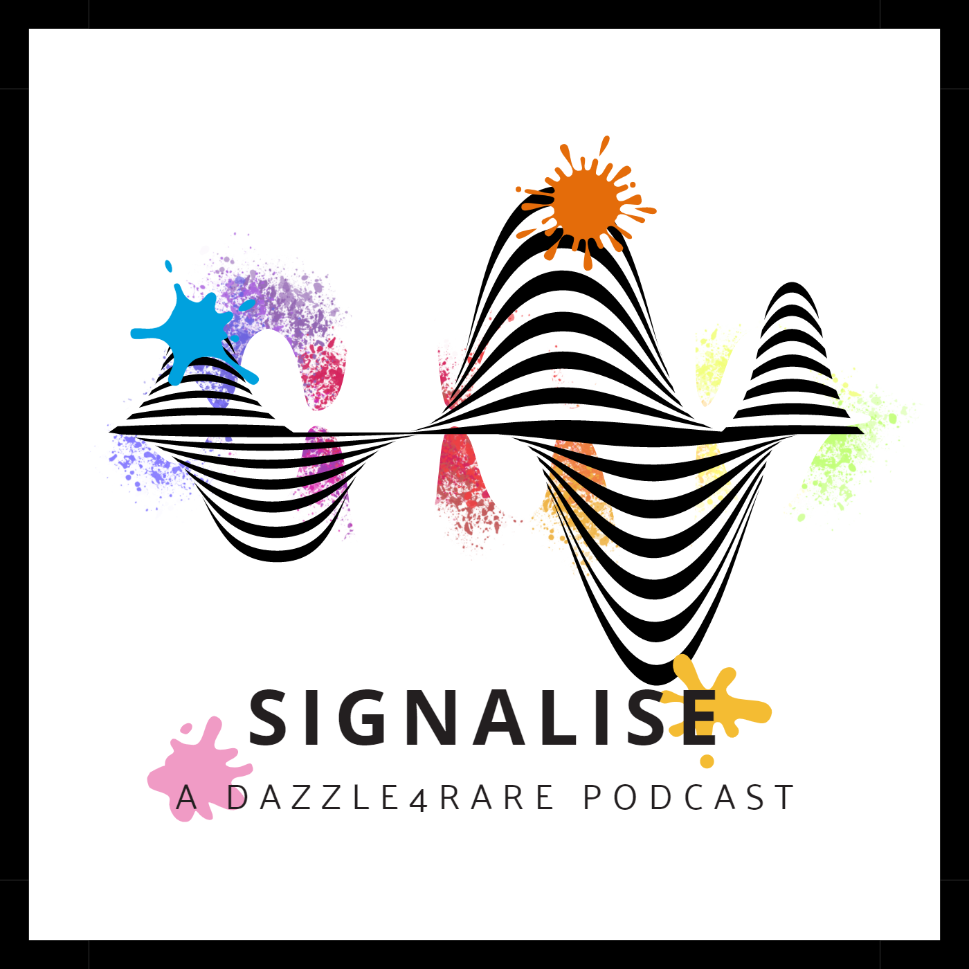 Signalise: a Dazzle4Rare Podcast