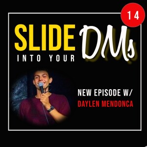 Daylen Mendonca-Episode 14