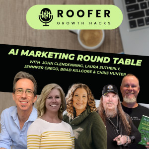 AI Marketing Round Table With John Clendenning, Laura Sutherly, Jennifer Crego, Brad Killgore & Chris Hunter