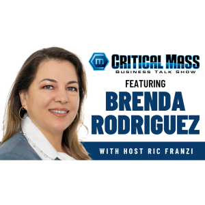Critical Mass Business Talk Show: Ric Franzi Interviews Brenda Rodriguez, Executive Director of Affordable Housing Clearinghouse (Episode 1451)