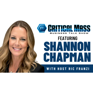 Critical Mass Business Talk Show: Ric Franzi Interviews Shannon Chapman, Director of Land Development at Belquest Developments (Episode 1548) (Episode 15