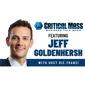 Critical Mass Business Talk Show: Ric Franzi Interviews Jeff Goldenhersh, Founder & CEO of FindYourCrew, Inc. (Episode 1529)