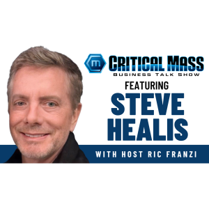 Critical Mass Business Talk Show: Ric Franzi Interviews Steve Healis, President of White Glov Logistics (Episode 1567)