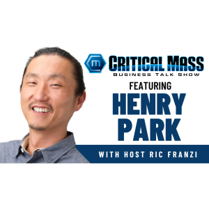 Critical Mass Business Talk Show: Ric Franzi Interviews Henry Park, Co-Founder of Pandoblox (Episode 1509)