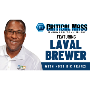 Critical Mass Business Talk Show: Ric Franzi Interviews LaVal Brewer, President & CEO of South County Outreach (Episode 1564)