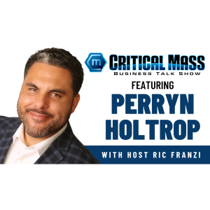 Critical Mass Business Talk Show: Ric Franzi Interviews Perryn Holtrop, Founder & CEO of PayNation (Episode 1491)