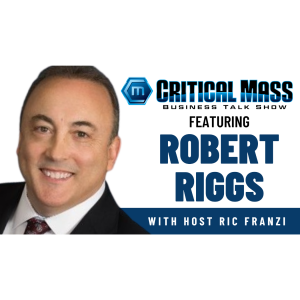 Critical Mass Business Talk Show: Ric Franzi Interviews Robert Riggs, Founder & President of Oralogix LLC (Episode 1465)
