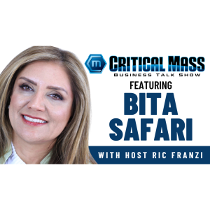 Critical Mass Business Talk Show: Ric Franzi Interviews Bita Safari, Founder & CEO of GIGO Clean Technology (Episode 1556)