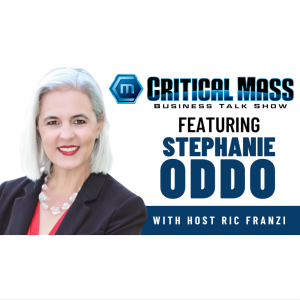 Critical Mass Business Talk Show: Ric Franzi Interviews Stephanie Oddo, Founder of Healthcare Mask Collaborative (Episode 1338)