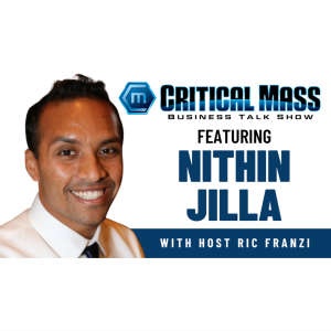 Critical Mass Business Talk Show: Ric Franzi Interviews Nithin Jilla, Founder & Executive Director of Dreams for Schools (Episode 1349)