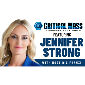 Critical Mass Business Talk Show: Ric Franzi Interviews Jennifer Strong, Founder of Cognitive Diagnostic Associates (CDA) (Episode 1554)