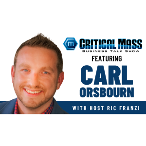 Critical Mass Business Talk Show: Ric Franzi Interviews Carl Orsbourn, Co-Founder & Chief Operating Officer at JUICER (Episode 1401)