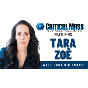 Critical Mass Business Talk Show: Ric Franzi Interviews Tara Zoē, Co-Founder & CEO of SoberBuddy (Episode 1411)