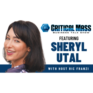 Critical Mass Business Talk Show: Ric Franzi Interview Sheryl Utal, Founder & CEO of Japa Health (Episode 1380)