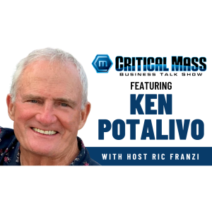 Critical Mass Business Talk Show: Ric Franzi Interviews Ken Potalivo, Founder of RelPip LLC (Episode 1418)