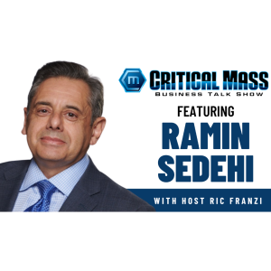 Critical Mass Business Talk Show: Ric Franzi Interviews Ramin Sedehi, EmC Leaders & Impact Human Learning (Episode 1382)