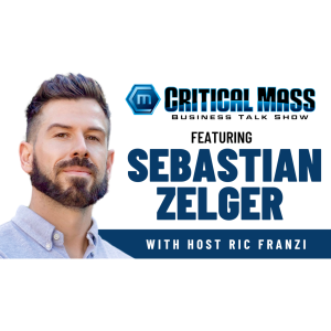 Critical Mass Business Talk Show: Ric Franzi Interviews Sebastian Zelger, CEO of Liqui Moly USA (Episode 1544)