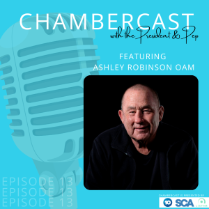 ChamberCast Ep 13 Ashley Robinson OAM