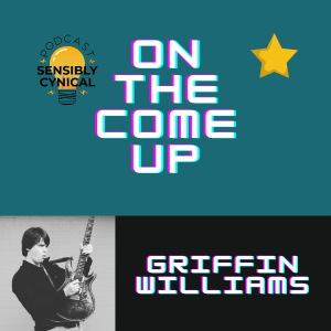 On The Come Up Interview w/ Griffin Williams