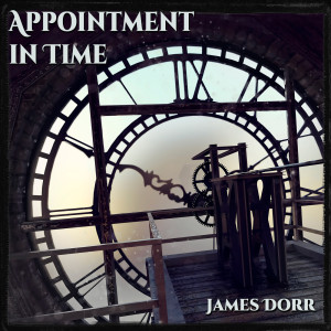 Appointment in Time by James Dorr
