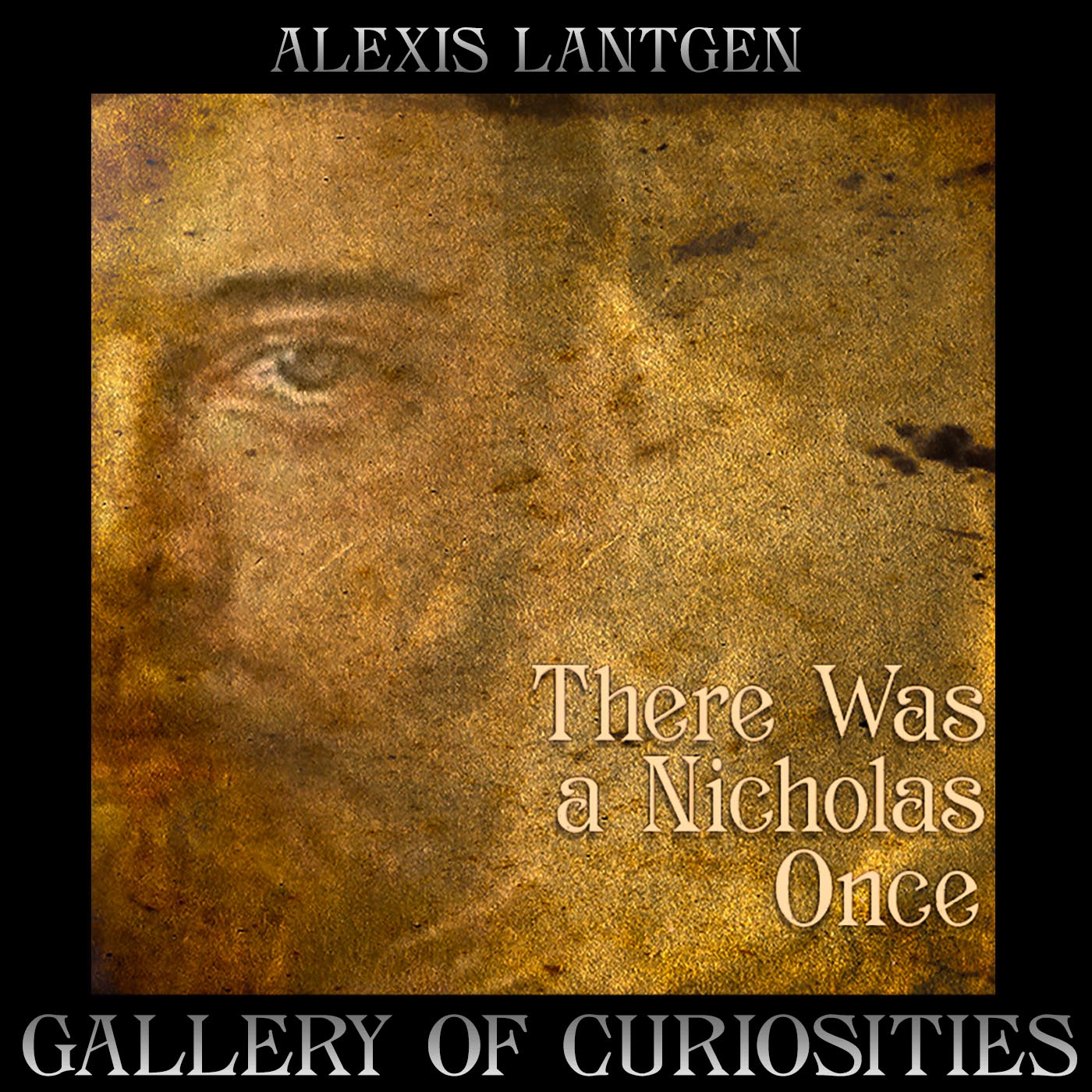 There Was A Nicholas Once by Alexis Lantgen