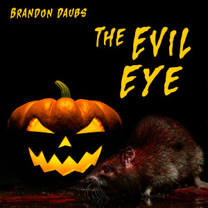 The Evil Eye by Brandon Daubs