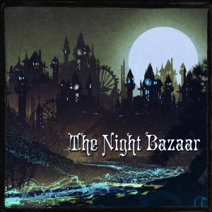 The Night Bazaar by Shaun van Rensburg