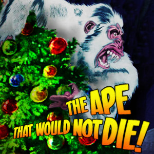 The Ape That Would Not Die! by Megan R. Engelhardt