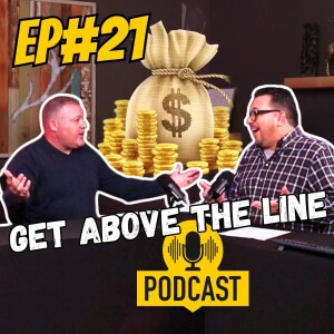 Ep#21 - Factors to Consider When Applying for a Mortgage: Eric Kimble | Get Above the Line Podcast