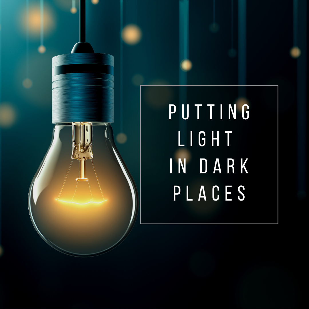 Putting Light in Dark Places - by Ben Stuckey (March 15th, 2020)