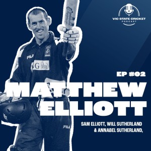 Ep 2 - Matthew Elliott with Sam Elliott, Will & Annabel Sutherland