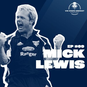 Ep 9 - Mick Lewis