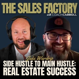 Side Hustle to Main Hustle: Real Estate Success w/ Jake Wardrip