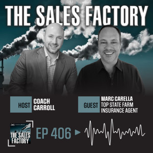 Episode 406: One Day or Day One | Top State Farm Agent Marc Carella