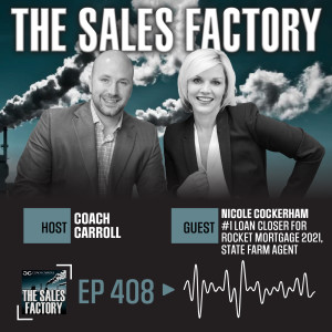 Episode 408: Lessons Learned from #1 Loan Closer for Rocket Mortgage, Nicole Cockerham