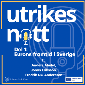 Del 1: Eurons framtid i Sverige (ft. Anders Ahnlid, Jonas Eriksson, Fredrik NG Andersson)