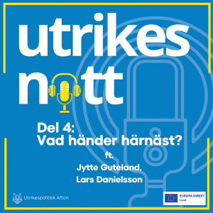 Del 4: Vad händer härnäst? (ft. Jytte Guteland, Lars Danielsson)