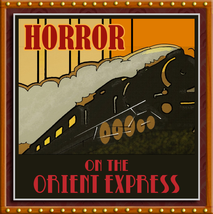 005_Horror on the Orient Express: episode 81 - Call of Cthulhu RPG