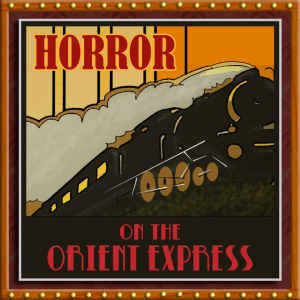 005_Horror on the Orient Express, episode 88 - Call of Cthulhu RPG