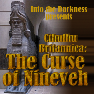 021_The Curse of Nineveh, episode 4 - Call of Cthulhu RPG